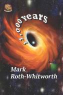 11,000 Years di Roth-Whitworth Mark Roth-Whitworth edito da 1632, Inc.