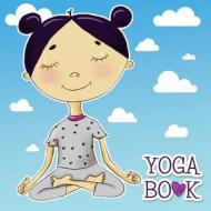 Yoga Book di Holz Books edito da Createspace Independent Publishing Platform
