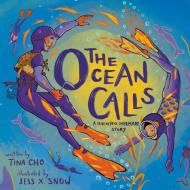 The Ocean Calls di Tina Cho edito da KOKILA