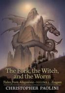 The Fork, the Witch, and the Worm di Christopher Paolini edito da Random House LCC US