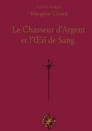 Le Chasseur d'Argent di Ludvai Aragon edito da Books on Demand