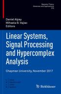 Linear Systems, Signal Processing and Hypercomplex Analysis edito da Springer International Publishing