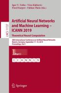 Artificial Neural Networks and Machine Learning - ICANN 2019: Theoretical Neural Computation edito da Springer International Publishing