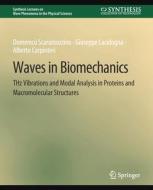 Waves in Biomechanics di Domenico Scaramozzino, Alberto Carpinteri, Giuseppe Lacidogna edito da Springer International Publishing
