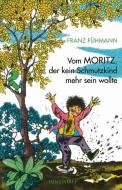 Vom Moritz, der kein Schmutzkind mehr sein wollte di Franz Fühmann edito da Hinstorff Verlag GmbH