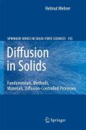 Diffusion in Solids di Helmut Mehrer edito da Springer-Verlag GmbH