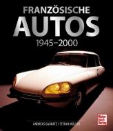 Französische Autos di Andreas Gaubatz, Stefan Müller edito da Motorbuch Verlag