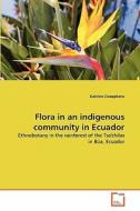 Flora in an indigenous community in Ecuador di Katrien Cnaepkens edito da VDM Verlag