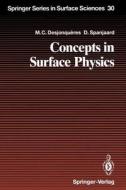 Concepts in Surface Physics di M-C Desjonqueres, D. Spanjaard edito da Springer