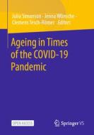 Ageing In Times Of The COVID-19 Pandemic edito da Springer Fachmedien Wiesbaden
