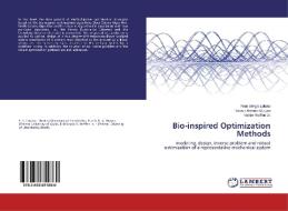 Bio-inspired Optimization Methods di Fran Sérgio Lobato, Romes Antonio Borges, Valder Steffen Jr. edito da LAP Lambert Academic Publishing