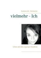 Vielmehr - Ich di Svetlana Arlt - Rohrbacher edito da Books On Demand