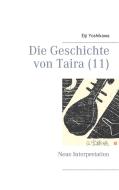 Die Geschichte von Taira (11) di Eiji Yoshikawa edito da Books on Demand