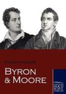 Byron und Moore di Edgar Dawson edito da Europäischer Hochschulverlag