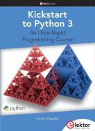 Kickstart to Python 3 di Ashwin Pajankar edito da Elektor Verlag