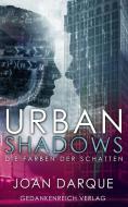 Urban Shadows di Joan Darque edito da NOVA MD