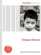 Chagas Disease di Jesse Russell, Ronald Cohn edito da Book On Demand Ltd.