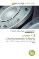 Jaguar XJS di Frederic P Miller, Agnes F Vandome, John McBrewster edito da Alphascript Publishing
