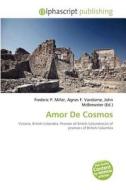 Amor De Cosmos edito da Betascript Publishing