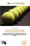 Championnat National De Tennis Des Tats-unis 1901 edito da Lect Publishing