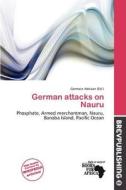 German Attacks On Nauru edito da Brev Publishing