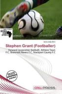 Stephen Grant (footballer) edito da Cred Press