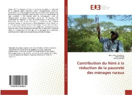Contribution du Néré à la réduction de la pauvreté des ménages ruraux di Mamadou Goudiaby, Alain Olivier, Nancy Gélinas edito da Éditions universitaires européennes