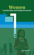 Women Leadership And Empowerment di Ramandeep Kour edito da New Century Publications
