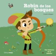 Robin de los bosques di Coralie Vallageas edito da Editorial Planeta, S.A.