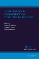 Hospitality Construction Disputes Post-Covid edito da BRILL NIJHOFF