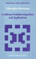 Nonlinear Evolution Equations and Applications di Gheorghe Morosanu edito da Springer Netherlands
