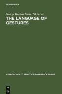 The Language of Gestures di Wilhelm Wundt edito da De Gruyter Mouton