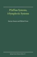 Pfaffian Systems, k-Symplectic Systems di A. Awane, M. Goze edito da Springer Netherlands