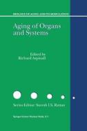 Aging of the Organs and Systems edito da Springer Netherlands