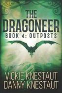 The Dragoneer di Knestaut Danny Knestaut, Knestaut Vickie Knestaut edito da Independently Published