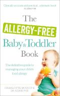 The Allergy-Free Baby and Toddler Book di Charlotte Muquit, Dr. Adam Fox edito da Ebury Publishing