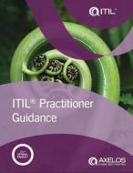 ITIL Practitioner Guidance di Axelos edito da The Stationery Office Ltd