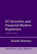 EU SECUR FINANCIAL MARKET REG 4E OEULL C di MOLONEY edito da OXFORD HIGHER EDUCATION
