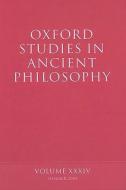 Oxford Studies in Ancient Philosophy: Volume 34 di David Sedley edito da OXFORD UNIV PR