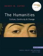 The Humanities: Culture, Continuity, and Change, Book 4 [With Myhumanitieskit] di Henry M. Sayre edito da Prentice Hall