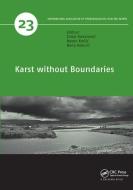 Karst Without Boundaries edito da Taylor & Francis Ltd