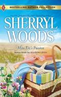 Miss Liz's Passion: Miss Liz's Passion\Home on the Ranch di Sherryl Woods, Allison Leigh edito da Harlequin