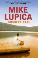 Summer Ball di Mike Lupica edito da Philomel Books