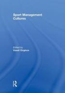 Sport Management Cultures edito da Taylor & Francis Ltd