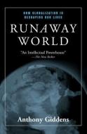 Runaway World di Anthony Giddens edito da Routledge