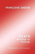 Death di Francoise Dastur edito da Bloomsbury Publishing PLC