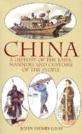 China: A History Of The Laws: Vol 1 di John Henry Gray edito da Dover Publications Inc.