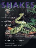 Snakes - The Evolution of Mystery in Nature di Harry W. Greene edito da University of California Press