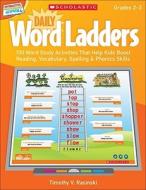 Daily Word Ladders, Grades 2-3 [With CDROM] di Timothy V. Rasinski edito da Scholastic Teaching Resources