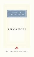 Romances di William Shakespeare edito da EVERYMANS LIB